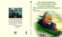  The book The Legal Implications of the United States Strike on General Soleimani has been publishe